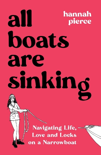 Бумажная книга «All Boats Are Sinking: Navigating Life, Love and Locks on a Narrowboat» - фото №1