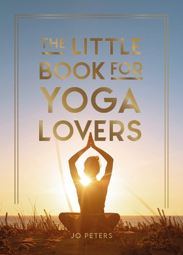 Паперова книга «The Little Book for Yoga Lovers: Tips and Tricks to Elevate Your Yoga Practice», автор Summersdale Publishers - фото №1