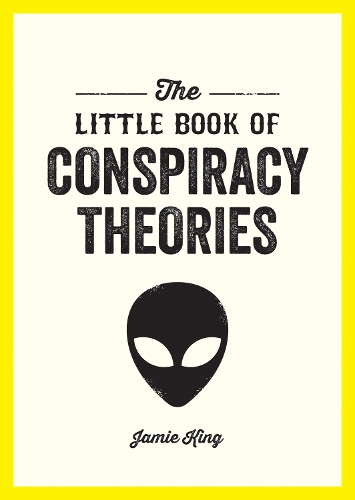 Бумажная книга «The Little Book of Conspiracy Theories: A Pocket Guide to the World’s Greatest Mysteries», автор Джейми Кинг - фото №1