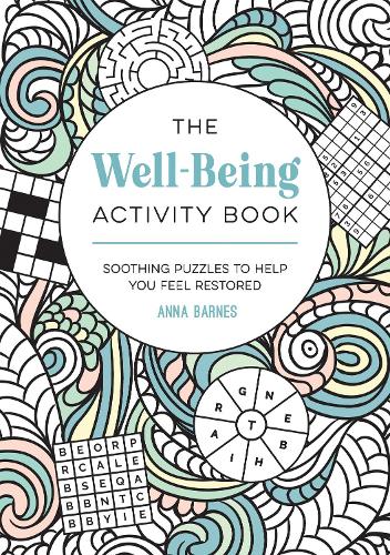 Бумажная книга «The Well-Being Activity Book: Soothing Puzzles to Help You Feel Restored», автор Анна Барнс - фото №1