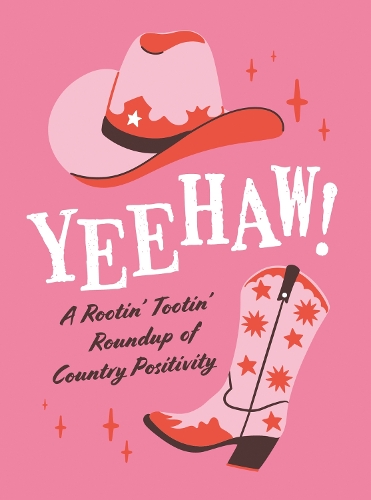 Бумажная книга «Yeehaw!: A Rootin’ Tootin’ Roundup of Country Positivity», автор Summersdale Publishers - фото №1