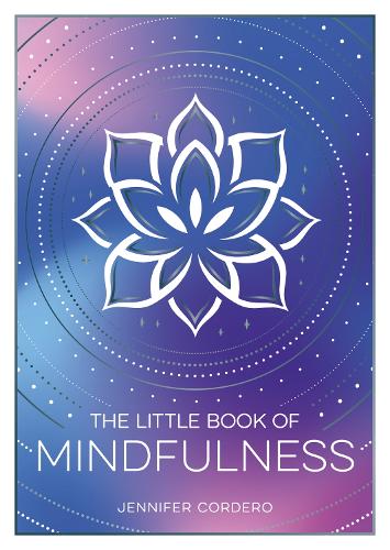Бумажная книга «The Little Book of Mindfulness: An Introduction to the Art of Being Present», автор Дженнифер Кордеро - фото №1