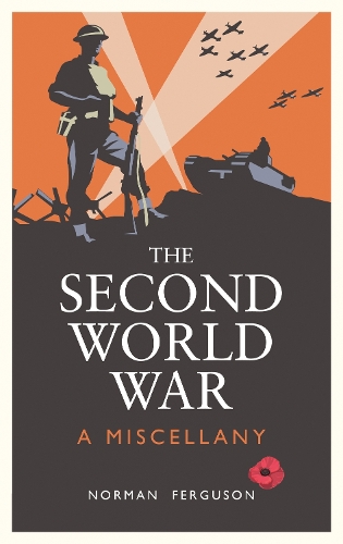 Бумажная книга «The Second World War: A Miscellany», автор Норман Фергюсон - фото №1