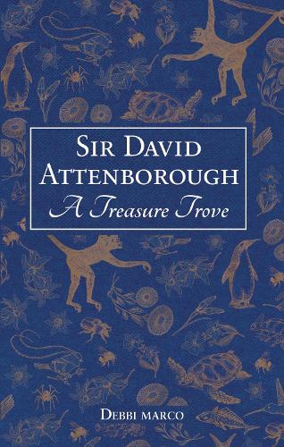 Бумажная книга «Sir David Attenborough: A Treasure Trove: A Celebration of a British Icon», автор Summersdale Publishers - фото №1