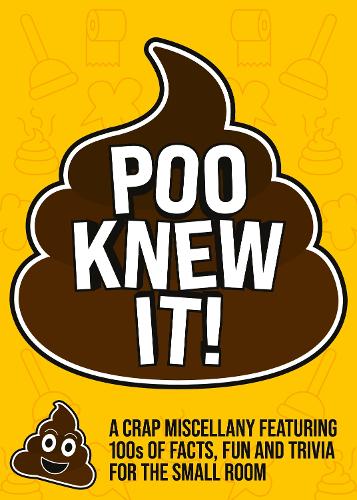 Бумажная книга «Poo Knew It!: A Crap Miscellany Featuring 100s of Facts and Follies for the Small Room», автор Summersdale Publishers - фото №1
