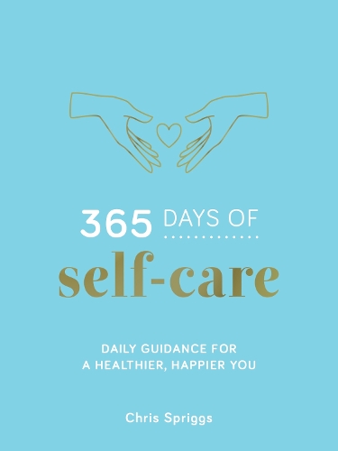 Паперова книга «365 Days of Self-Care: Daily Guidance for Greater Well-Being», автор Кріс Спріггс - фото №1