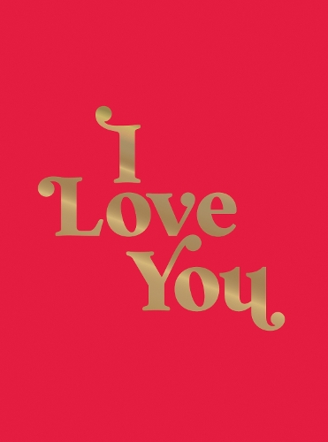Бумажная книга «I Love You: Romantic Quotes for the One You Love», автор Summersdale Publishers - фото №1