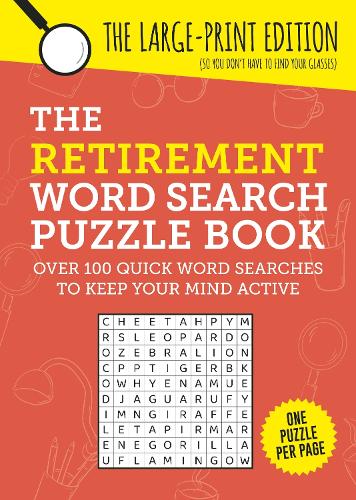 Бумажная книга «The Retirement Word Search Puzzle Book: Over 100 Quick Word Searches to Keep Your Mind Active», автор Summersdale Publishers - фото №1