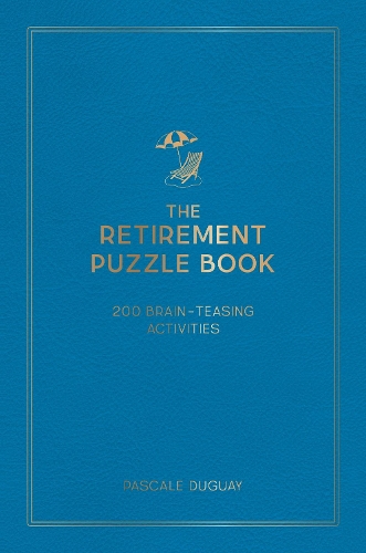 Паперова книга «The Retirement Puzzle Book: 200 Brain-Teasing Activities to Keep Your Mind Active», автор Паскаль Дюгей - фото №1
