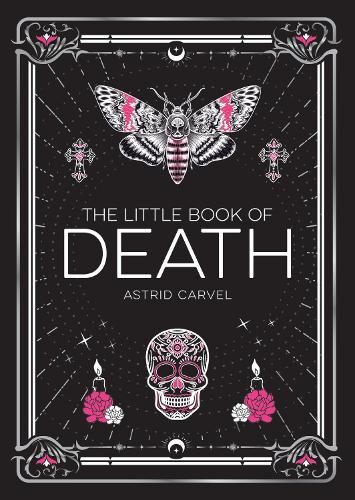 Паперова книга «The Little Book of Death: A Curiosity of Human Impermanence», автор Астрід Карвел - фото №1