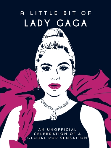 Бумажная книга «A Little Bit of Lady Gaga: An Unofficial Celebration of the Queen of Pop», автор Summersdale Publishers - фото №1