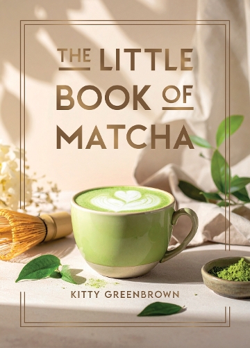 Бумажная книга «The Little Book of Matcha: Recipes, Trivia and Tips on Making Delicious Cups of Matcha», автор Китти Гринбраун - фото №1