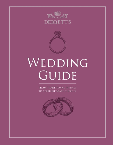 Бумажная книга «The Debrett's Wedding Guide: From Traditional Rituals to Contemporary Choices» - фото №1