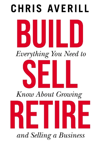 Бумажная книга «Build Sell Retire», автор Крис Аверилл - фото №1