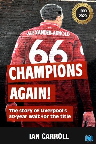Бумажная книга «Champions Again: The Story of Liverpool's 30-Year Wait for the Title», автор Ян Кэрролл - фото №1