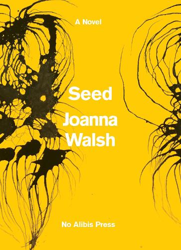 Бумажная книга «Seed», автор Джоанна Уолш - фото №1