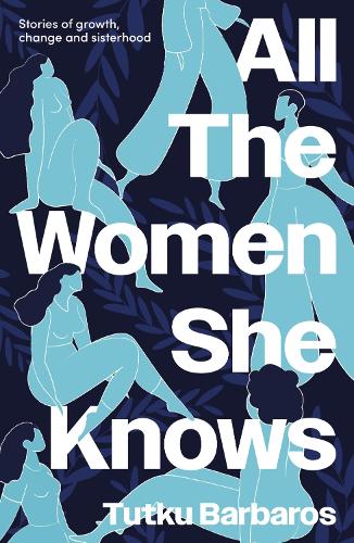 Бумажная книга «All the Women She Knows», автор Тутку Барбарос - фото №1