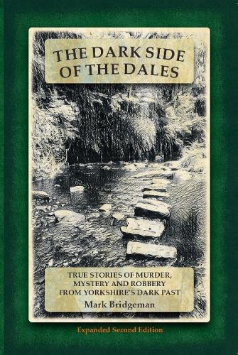 Бумажная книга «The Dark Side of the Dales», автор Марк Бриджмен - фото №1