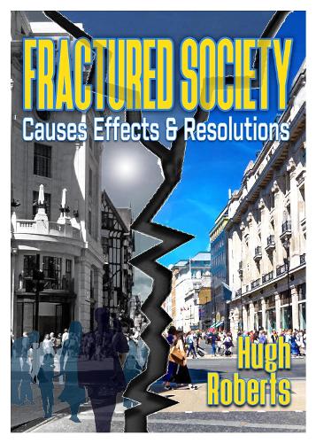 Бумажная книга «Fractured Society: Causes Effects and Resolutions», автор Хью Робертс - фото №1