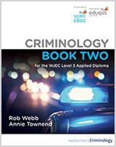 Бумажная книга «Criminology Book Two for the WJEC Level 3 Applied Diploma», авторов Энни Тауненд, Роб Вебб - фото №1