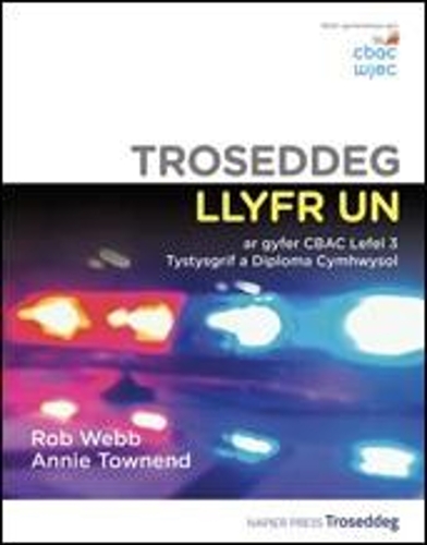 Бумажная книга «Troseddeg Llyfr Un ar gyfer CBAC Lefel 3 Tystysgrif a Diploma Cymhwysol», автор Роб Вебб - фото №1