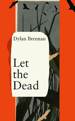 Паперова книга «Let The Dead», автор Ділан Бреннан - фото №1