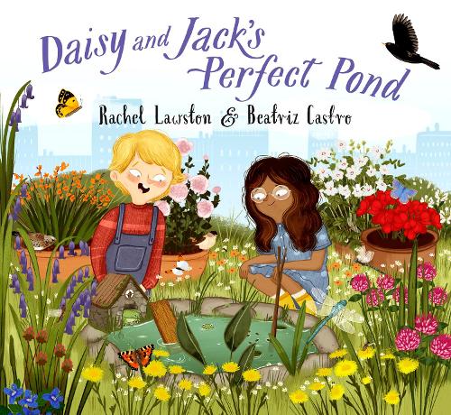 Паперова книга «Daisy and Jack's Perfect Pond», автор Рейчел Лоустон - фото №1