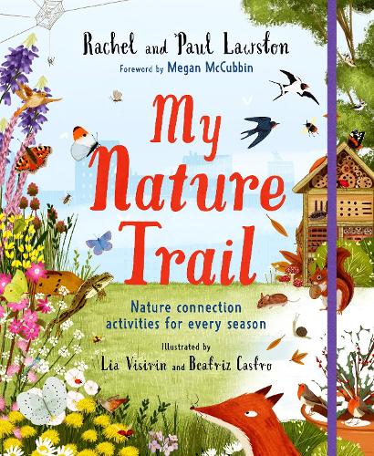 Бумажная книга «My Nature Trail: Nature Connection Activities for Every Season», авторов Пол Лоустон, Рэйчел Лоустон - фото №1