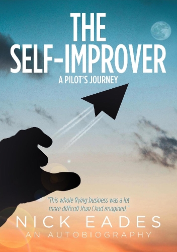 Паперова книга «The Self-Improver: A Pilot's Journey», автор Нік Ідс - фото №1