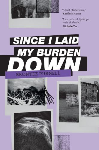 Бумажная книга «Since I Laid My Burden Down», автор Бронтез Пернелл - фото №1