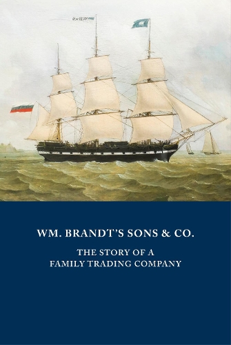 Бумажная книга «WM. BRANDT'S SONS & CO.: The Story of a Family Trading Company», автор Питер Август Брандт - фото №1