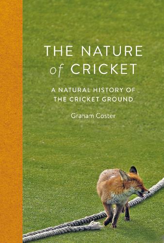 Бумажная книга «The Nature of Cricket: A Natural History of the Cricket Ground», автор Грэм Костер - фото №1