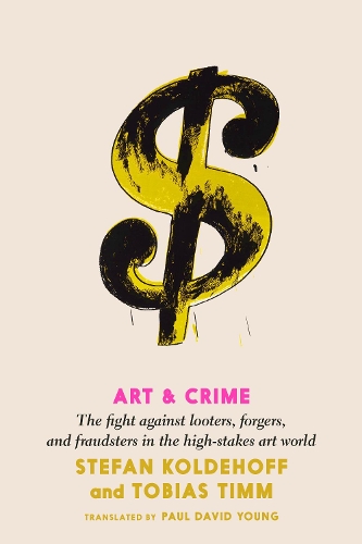 Бумажная книга «Art And Crime», авторов Штефан Кольдехофф, Тобиас Тимм - фото №1