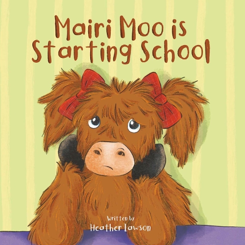Паперова книга «Mairi Moo is Starting School», автор Хізер Лоусон - фото №1