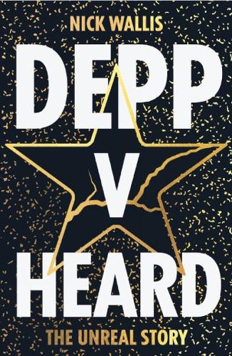 Паперова книга «Depp v Heard: the unreal story», автор Нік Волліс - фото №1