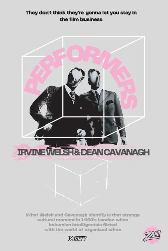 Бумажная книга «Performers», авторов Дин Кавана, Ирвин Уэлш - фото №1