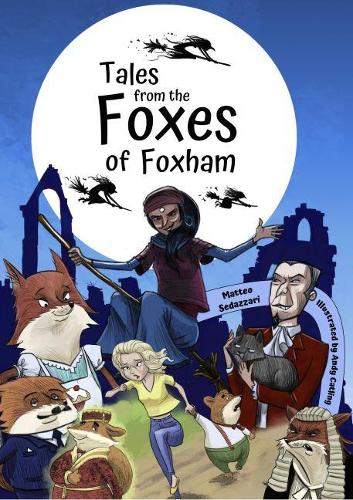 Бумажная книга «Tales from The Foxes of Foxham», автор Маттео Седаццари - фото №1