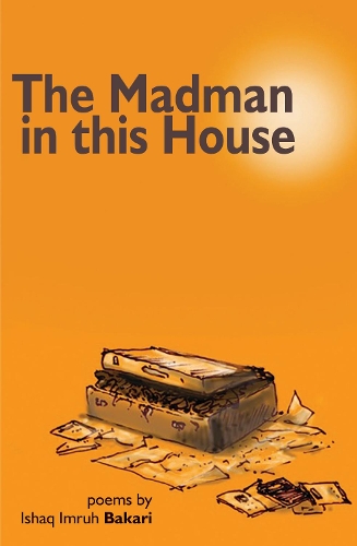 Бумажная книга «The Madman in this House», автор Исхак Имрух Бакари - фото №1