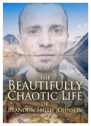 Бумажная книга «The Beautifully Chaotic Life of Brandon Smith-Johnson», автор Брэндон Смит-Джонсон - фото №1