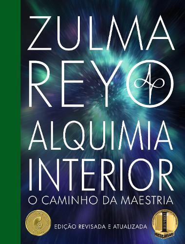 Бумажная книга «Alquimia Interior: o Caminho da Maestria (Edicao revisada e atualizada)», автор Зульма Рейо - фото №1