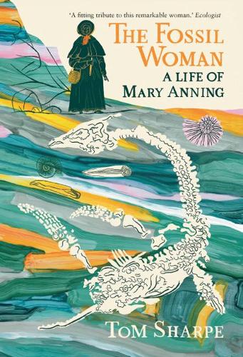 Паперова книга «The Fossil Woman: A Life of Mary Anning», автор Том Шарп - фото №1