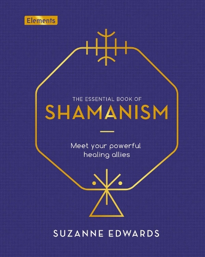 Бумажная книга «The Essential Book of Shamanism: Meet Your Powerful Healing Allies», автор Сюзанна Эдвардс - фото №1