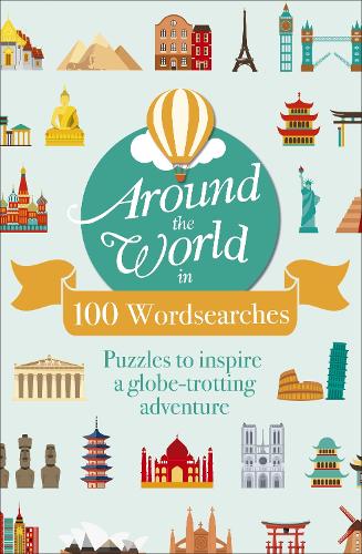 Бумажная книга «Around the World in 100 Wordsearches: Puzzles to Inspire a Globe-trotting Adventure», автор Эрик Сондерс - фото №1