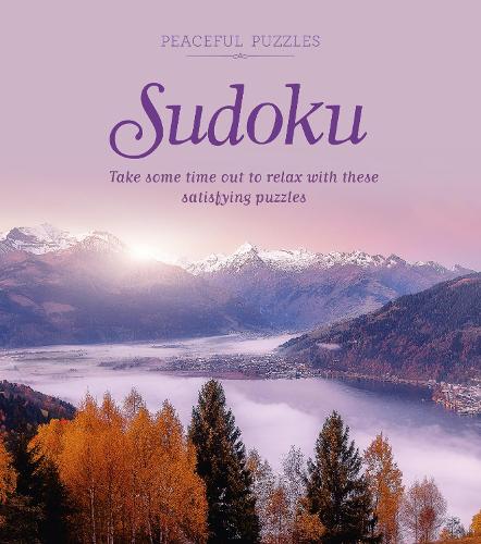 Бумажная книга «Peaceful Puzzles Sudoku: Take Some Time Out to Relax with These Satisfying Puzzles», автор Эрик Сондерс - фото №1