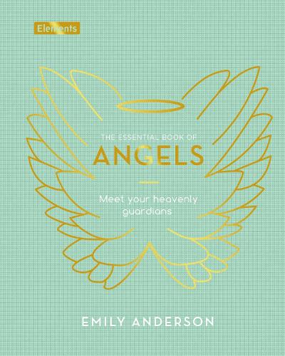 Бумажная книга «The Essential Book of Angels: Meet Your Heavenly Guardians», автор Эмили Андерсон - фото №1