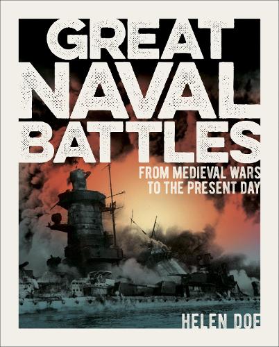 Бумажная книга «Great Naval Battles: From Medieval Wars to the Present Day», автор Хелен Доу - фото №1