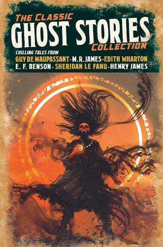 [object Object] «The Classic Ghost Stories Collection: Chilling Tales from Guy de Maupassant, M. R. James, Edith Wharton, E. F. Benson, Sheridan Le Fanu, Henry James», авторов Эдит Уортон, Эдвард Фредерик Бенсон, Генри Джеймс, Монтегю Родс Джеймс, Джозеф Шеридан Ле Фаню, Уильям Хоуп Ходжсон - фото №1