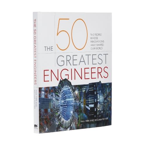 [object Object] «The 50 Greatest Engineers: The People Whose Innovations Have Shaped Our World», автор Вільям Поттер - фото №1