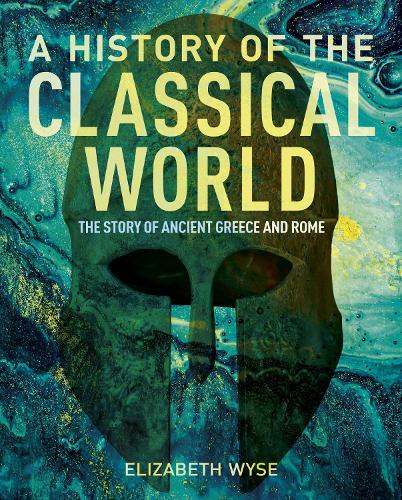 Бумажная книга «A History of the Classical World: The Story of Ancient Greece and Rome», автор Элизабет Уайс - фото №1