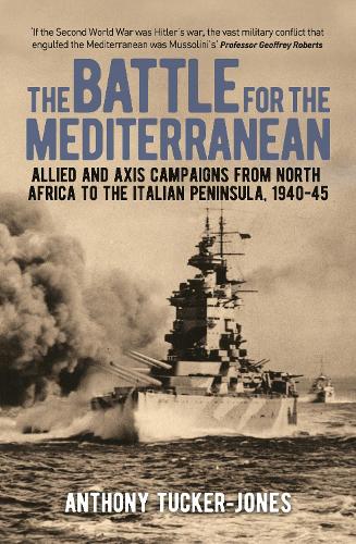 Паперова книга «The Battle for the Mediterranean: Allied and Axis Campaigns from North Africa to the Italian Peninsula, 1940-45» - фото №1